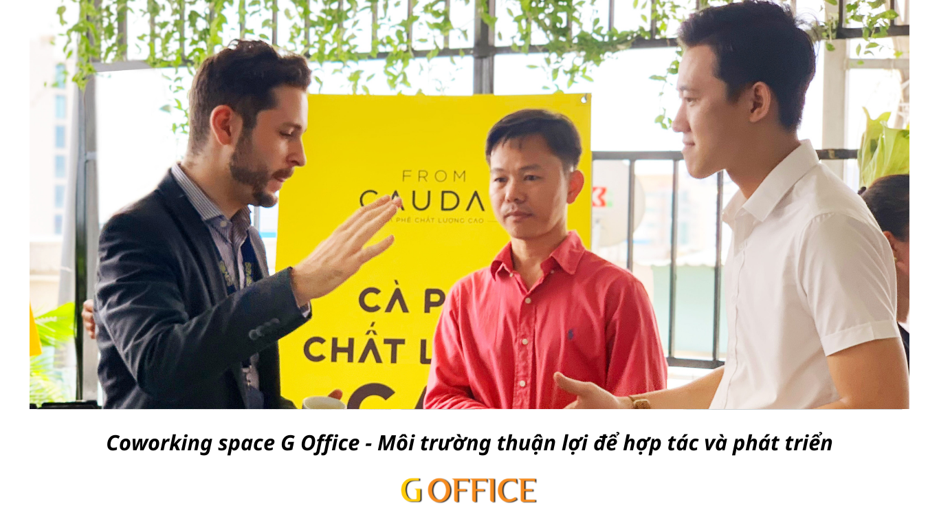 Coworking space G Office - Môi trường giao lưu hợp tác đầy tiềm năng  