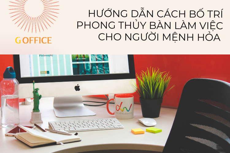 Phong thủy bàn làm việc cho người mệnh Hỏa